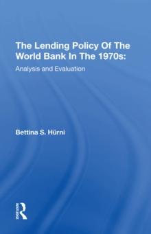 The Lending Policy Of The World Bank In The 1970s : Analysis And Evaluation