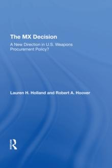 The Mx Decision : A New Direction In U.s. Weapons Procurement Policy?