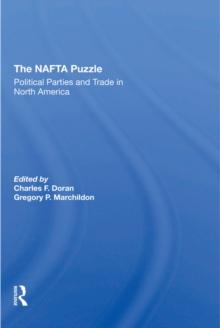 The Nafta Puzzle : Political Parties And Trade In North America