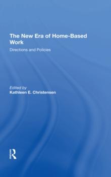 The New Era Of Home-based Work : Directions And Policies