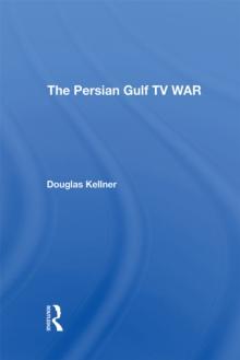 The Persian Gulf Tv War