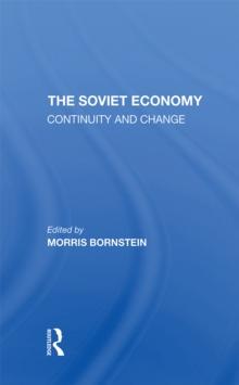 The Soviet Economy : Continuity And Change