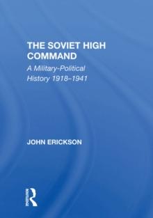 The Soviet High Command : A Military-political History 1918-1941