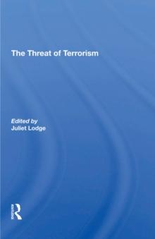 The Threat Of Terrorism : Combating Political Violence In Europe