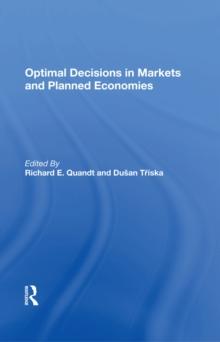 Optimal Decisions In Markets And Planned Economies