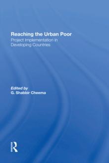 Reaching The Urban Poor : Project Implementation In Developing Countries