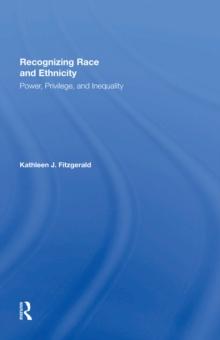 Recognizing Race and Ethnicity, Student Economy Edition : Power, Privilege, and Inequality