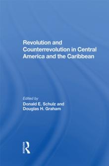 Revolution And Counterrevolution In Central America And The Caribbean