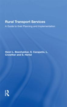 Rural Transport Services : A Guide To Their Planning And Execution