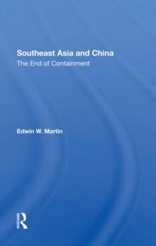 Southeast Asia And China : The End Of Containment