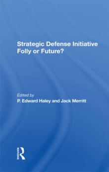 Strategic Defense Initiative : Folly Or Future?