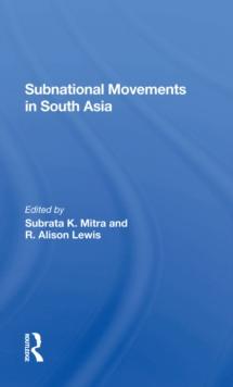 Subnational Movements In South Asia