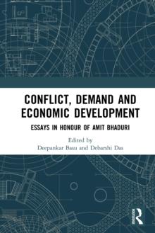 Conflict, Demand and Economic Development : Essays in Honour of Amit Bhaduri