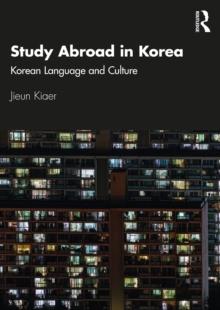 Study Abroad in Korea : Korean Language and Culture