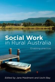 Social Work in Rural Australia : Enabling practice