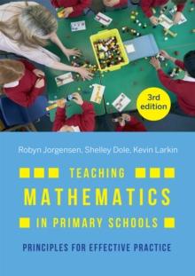 Teaching Mathematics in Primary Schools : Principles for effective practice