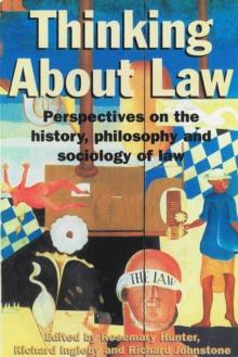 Thinking About Law : Perspectives on the history, philosophy and sociology of law