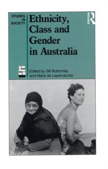 Ethnicity, Class and Gender in Australia