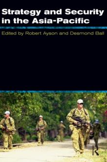 Strategy and Security in the Asia-Pacific : Global and regional dynamics