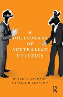 A Dictionary of Australian Politics