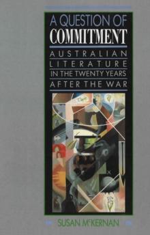 A Question of Commitment : Australian literature in the twenty years after the war