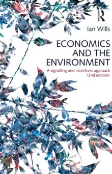 Economics and the Environment : A signalling and incentives approach