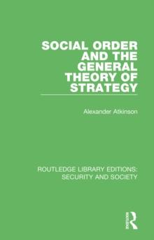 Social Order and the General Theory of Strategy