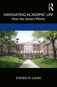 Navigating Academic Life : How the System Works