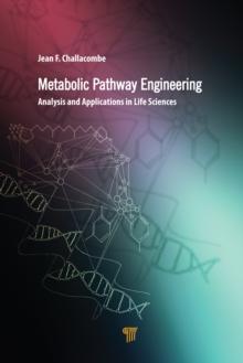 Metabolic Pathway Engineering : Analysis and Applications in the Life Sciences