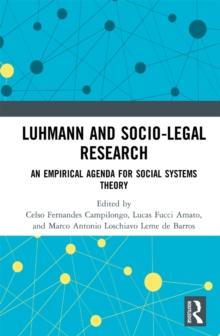 Luhmann and Socio-Legal Research : An Empirical Agenda for Social Systems Theory