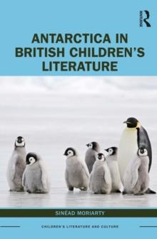 Antarctica in British Children's Literature