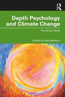 Depth Psychology and Climate Change : The Green Book