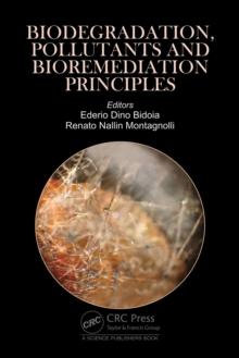 Biodegradation, Pollutants and Bioremediation Principles