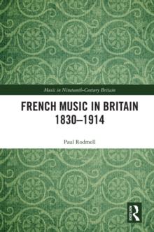 French Music in Britain 1830-1914