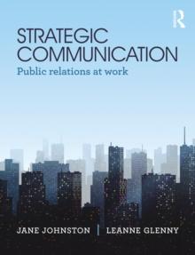 Strategic Communication : Public relations at work