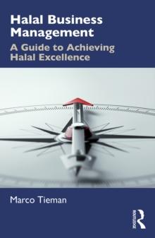 Halal Business Management : A Guide to Achieving Halal Excellence