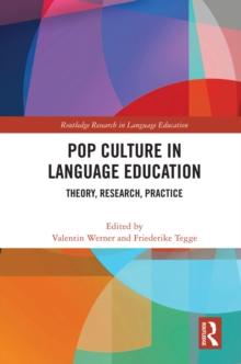 Pop Culture in Language Education : Theory, Research, Practice