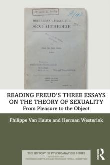 Reading Freuds Three Essays on the Theory of Sexuality : From Pleasure to the Object