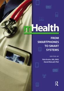 mHealth : From Smartphones to Smart Systems