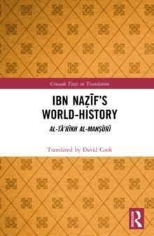 Ibn Nazif's World-History : Al-Ta'rikh al-Mansuri