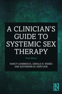 A Clinician's Guide to Systemic Sex Therapy