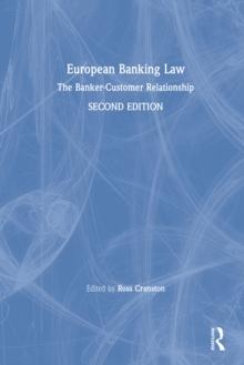 European Banking Law : The Banker-Customer Relationship