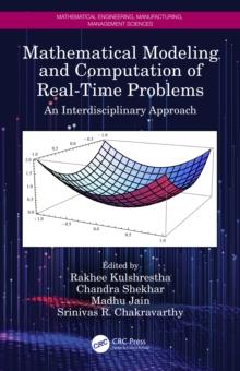 Mathematical Modeling and Computation of Real-Time Problems : An Interdisciplinary Approach