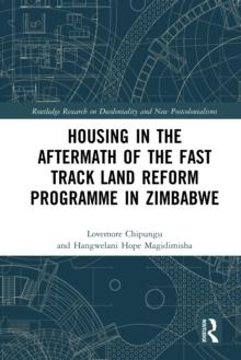 Housing in the Aftermath of the Fast Track Land Reform Programme in Zimbabwe