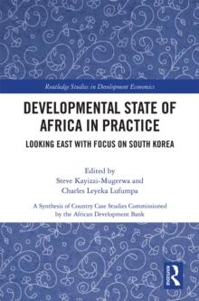 Developmental State of Africa in Practice : Looking East with Focus on South Korea