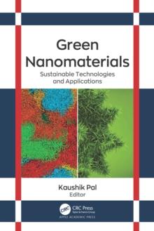 Green Nanomaterials : Sustainable Technologies and Applications