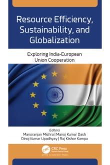 Resource Efficiency, Sustainability, and Globalization : Exploring India-European Union Cooperation