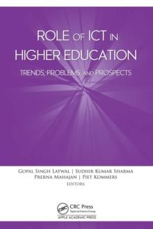 Role of ICT in Higher Education : Trends, Problems, and Prospects