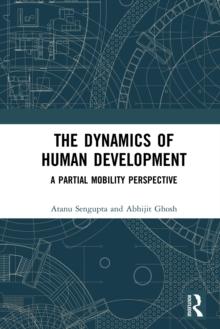 The Dynamics of Human Development : A Partial Mobility Perspective