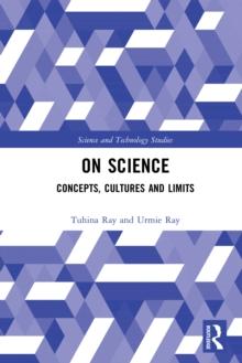 On Science : Concepts, Cultures and Limits